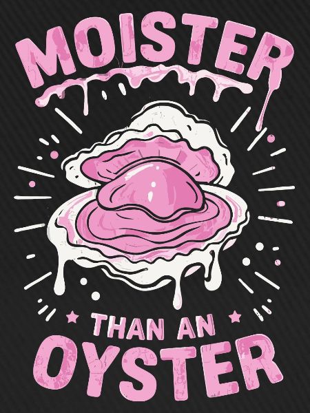 Moister Oyster