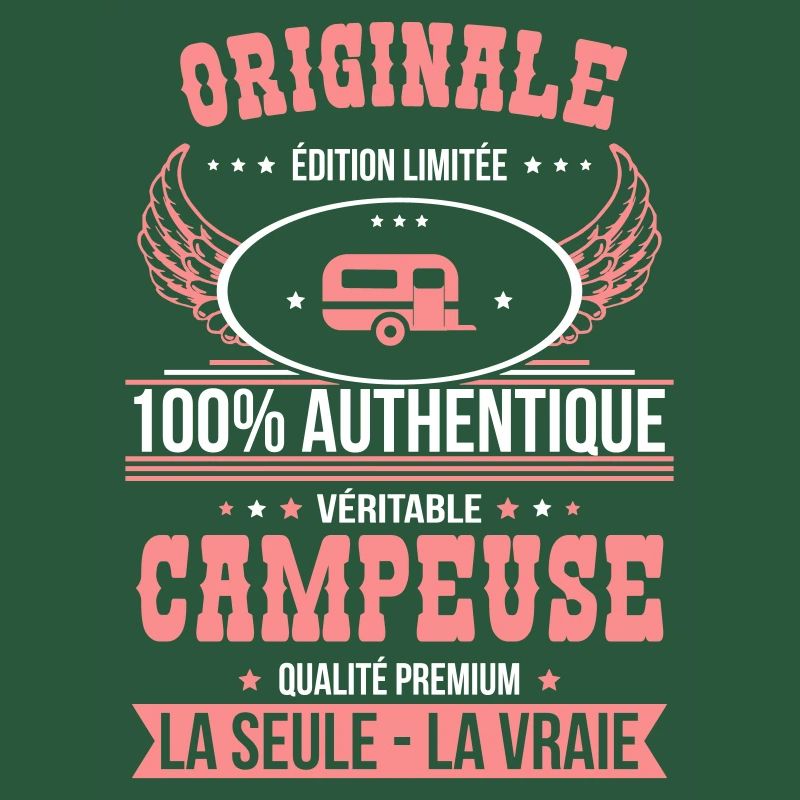 Authentique et véritable campeuse - Originale