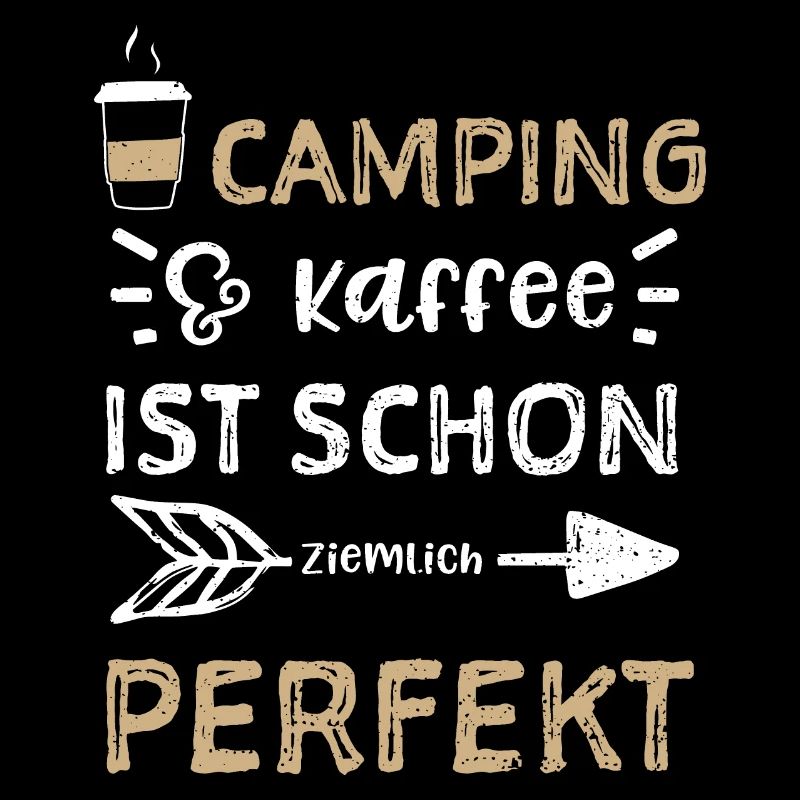 Camping & coffee is already quite ...