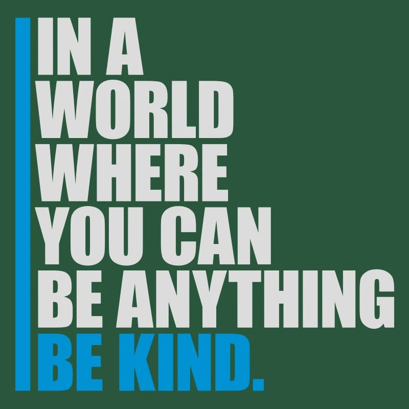 you can be kind