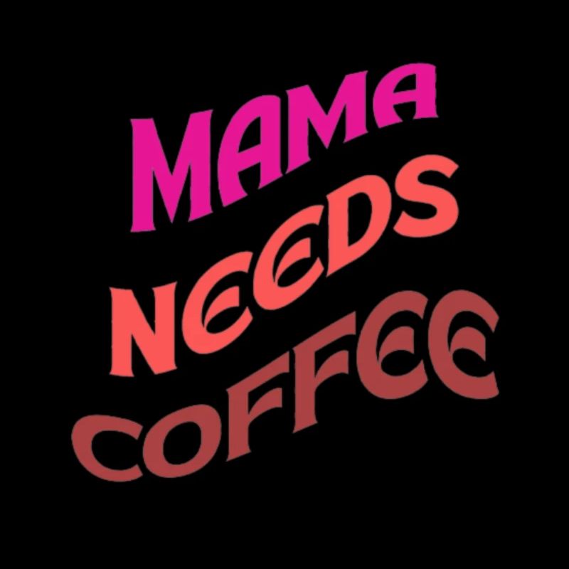 Mama Needs Coffee T Shirt
