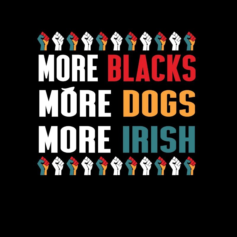 Plus de Noirs Plus de chiens Plus irlandais