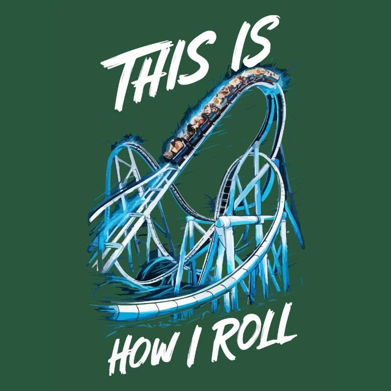 This is how I roll, Roller Coaster