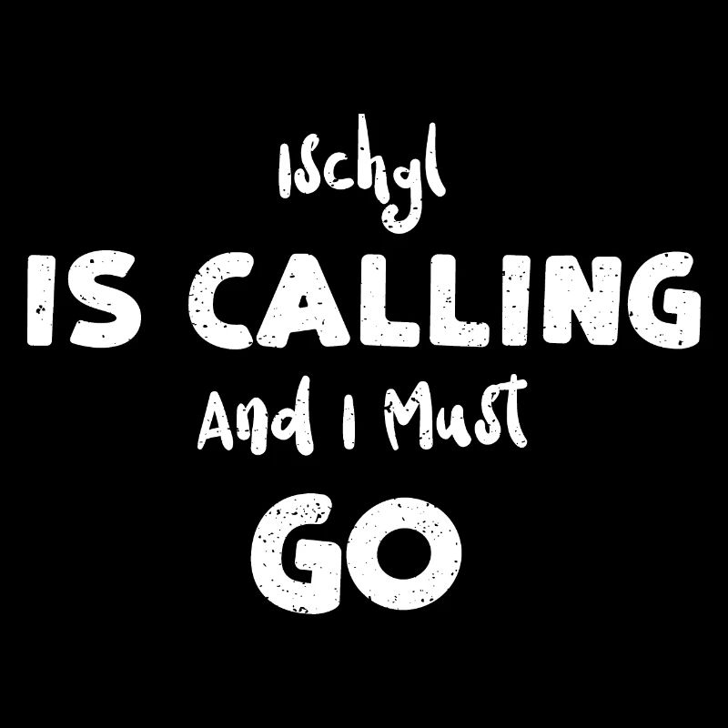 Ischgl Is Calling And I Must Go