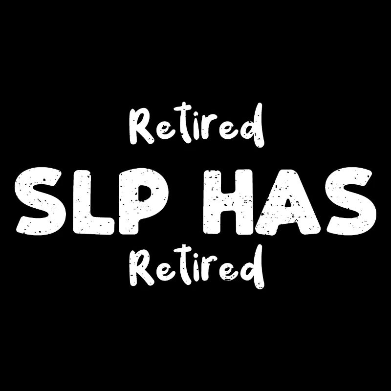 Retired Slp Has Retired