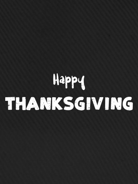 Happy Thanksgiving - Thanksgiving