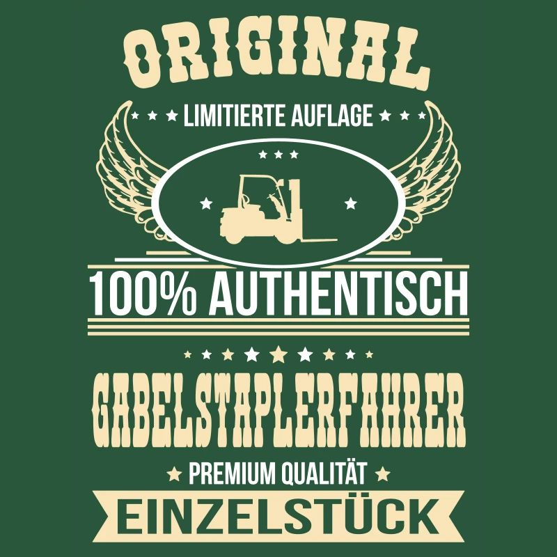 Gabelstaplerfahrer - Original 100% Authentisch