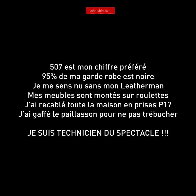 Je suis technicien du spectacle