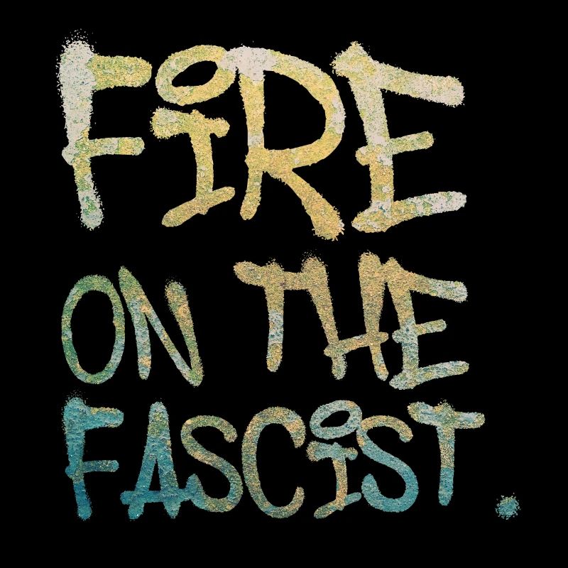 Fire on The Fascist