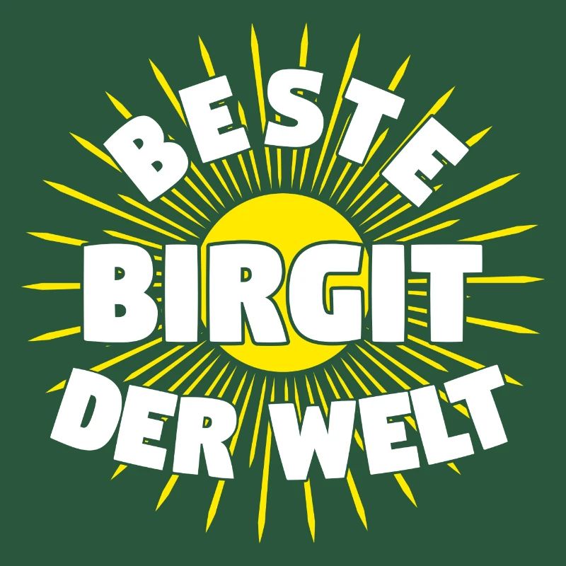 Birgit - Beste Birgit der Welt