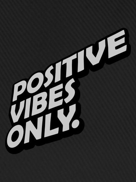 Motivation Positive Vibes Only
