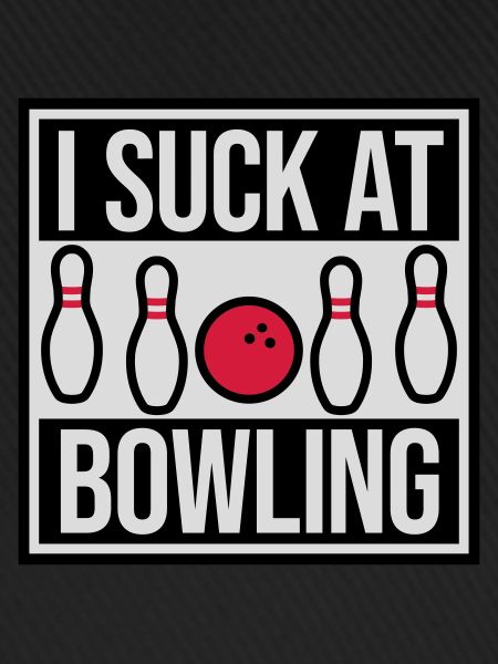 I suck at bowling