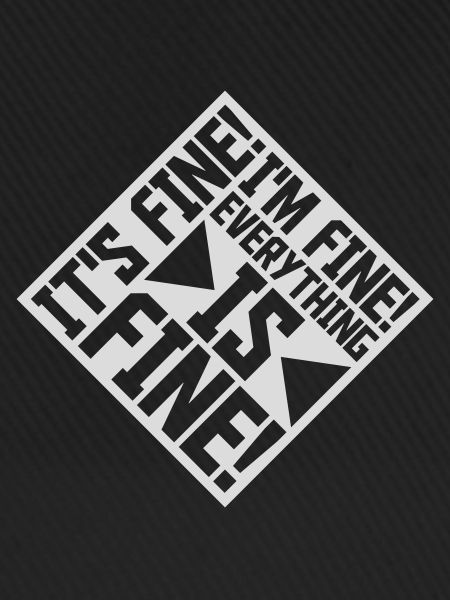 everything is fine quote
