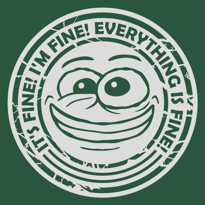 everything is fine Zitat