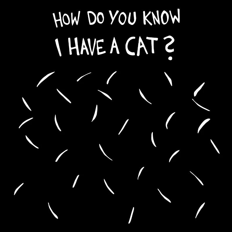 Woher weißt du, dass ich eine Katze habe (weißes Katzenhaar)