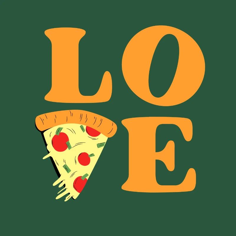 Love pizza