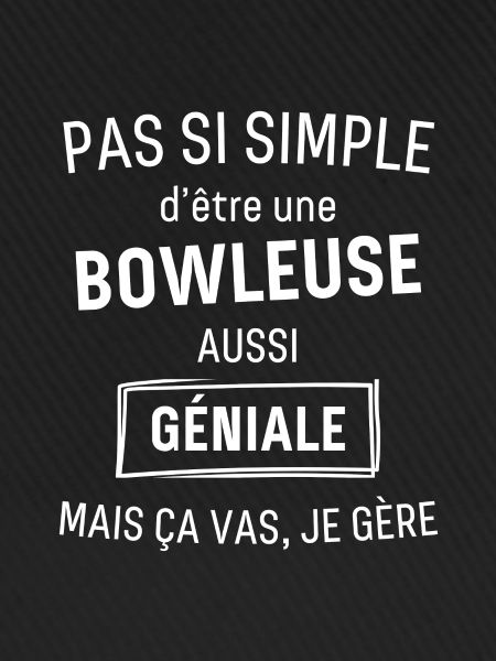 bowleuse GÉNIALE