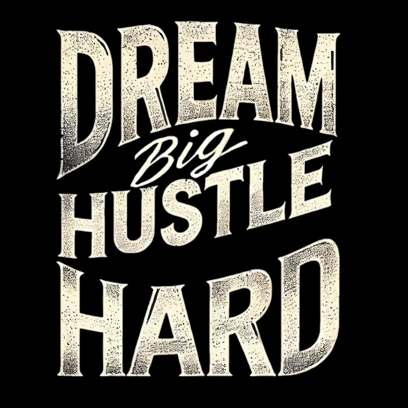 Dream Big, Hustle Hard 🚀 - Motivation