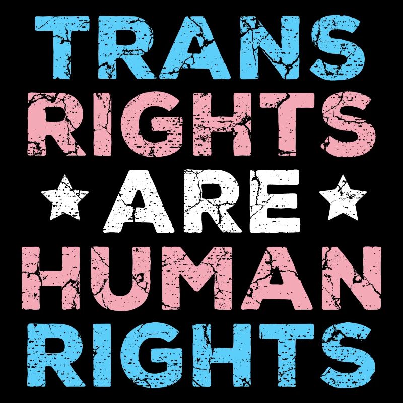 Trans Rights Are Human Rights LGBT Pride