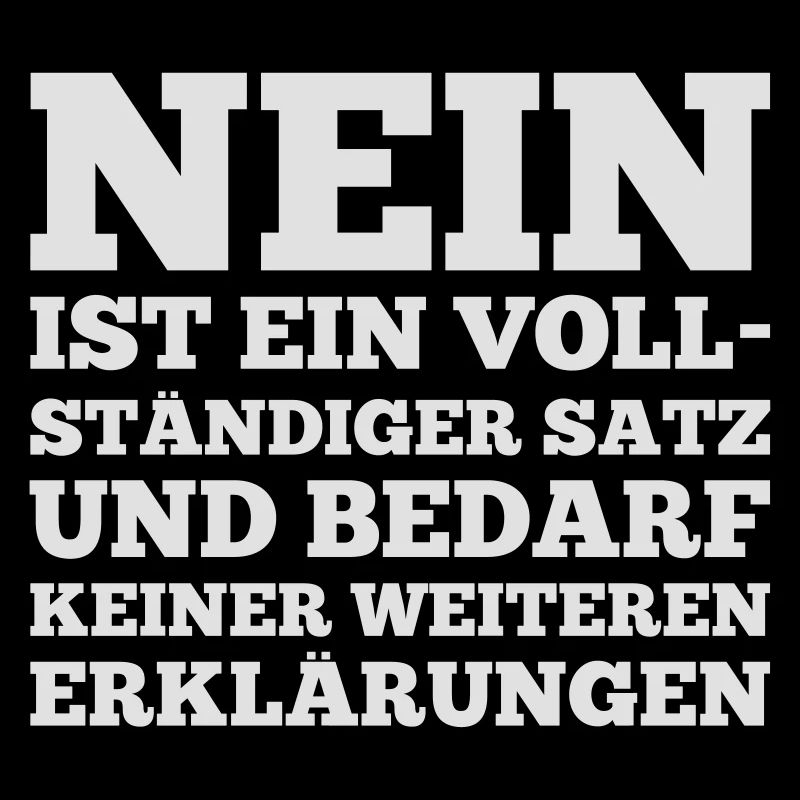 Spruch: Nein ist ein vollständiger Satz