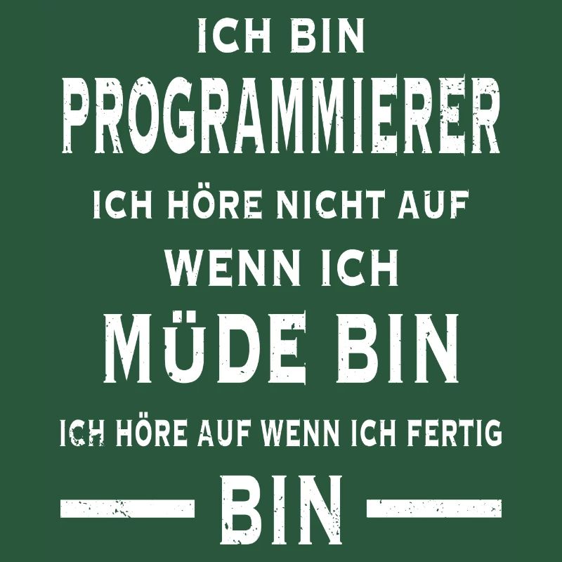 Ich bin Programmierer Informatiker Programmieren
