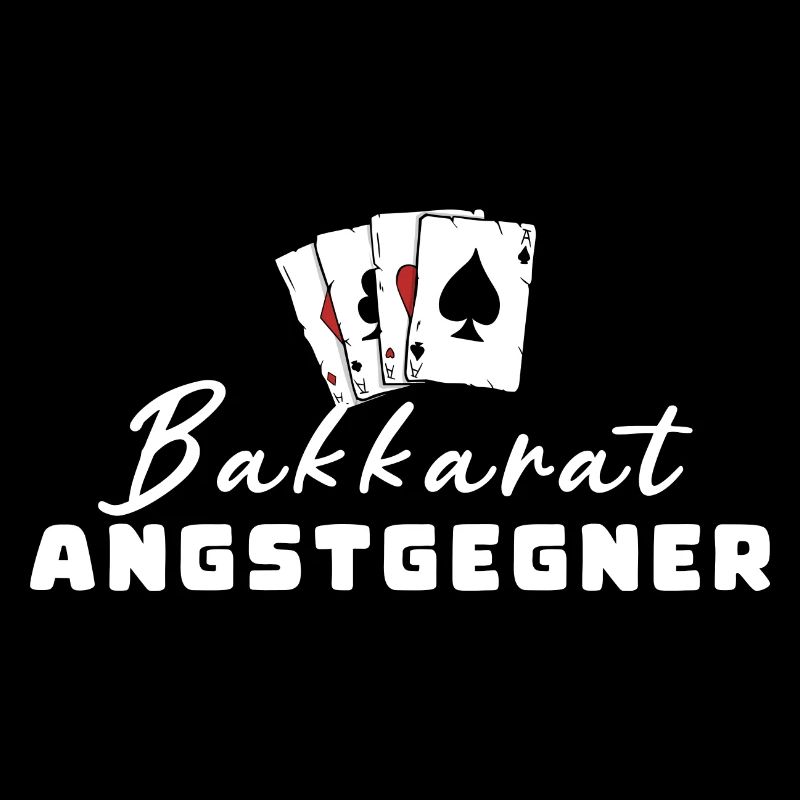 Bakkarat Angstgegner