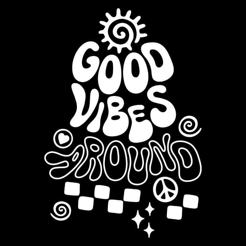 Good Vibe Around Retro Saying