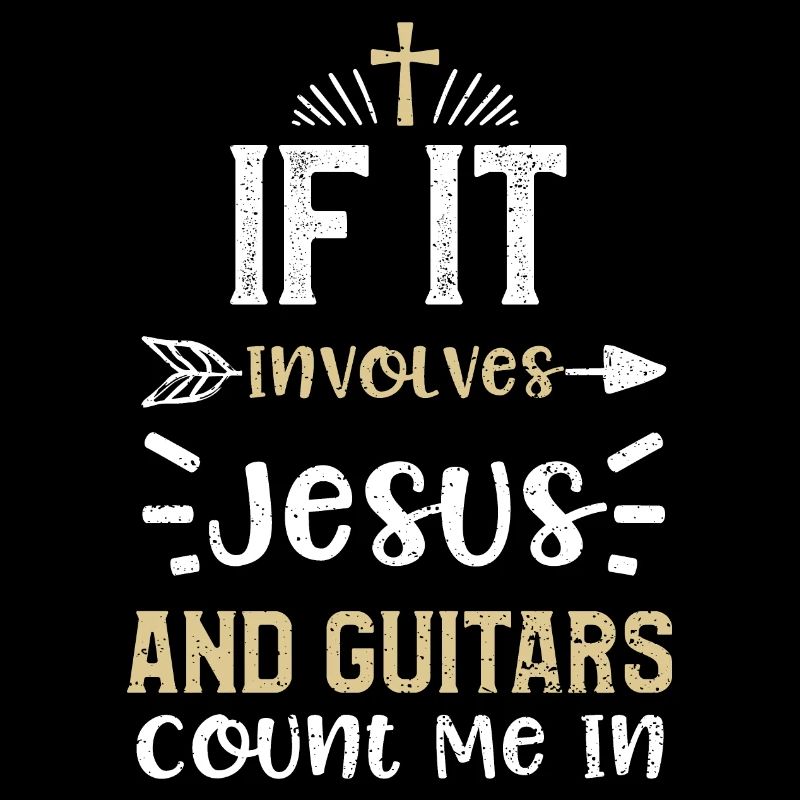 If It Involves Jesus And Guitars...