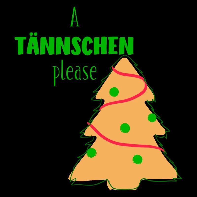A Tännschen Please