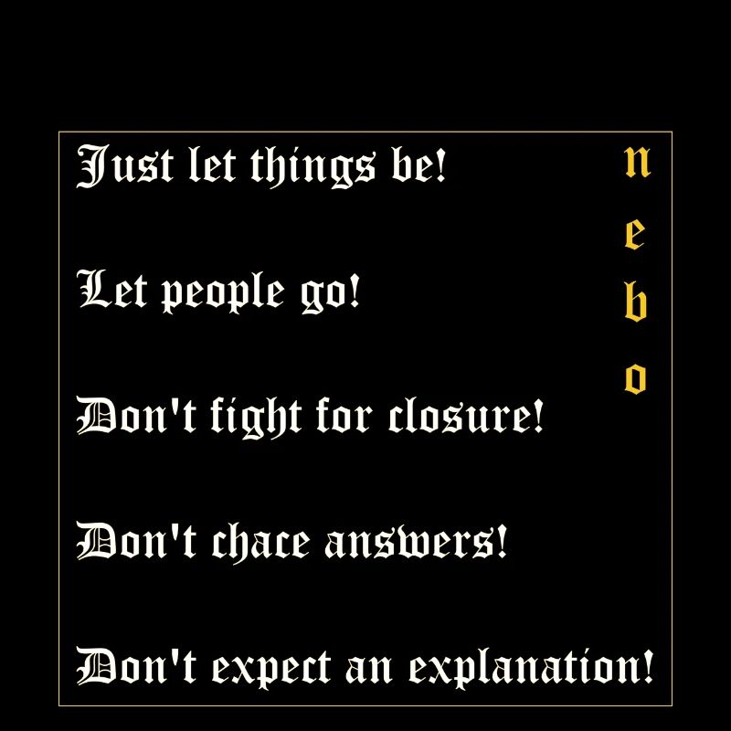 Let things be!