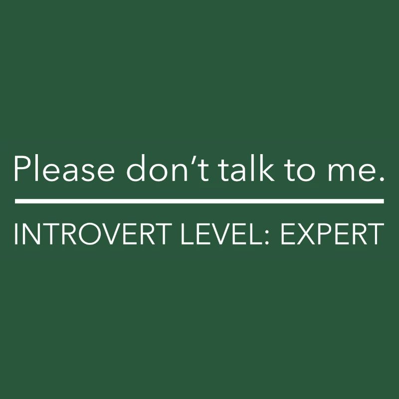 Introvert Level: Expert