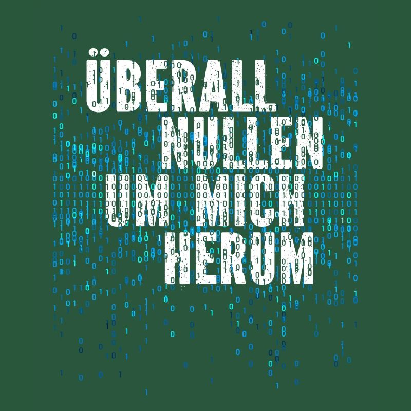 Überall Nullen Um Mich Herum Nerd Programmierer