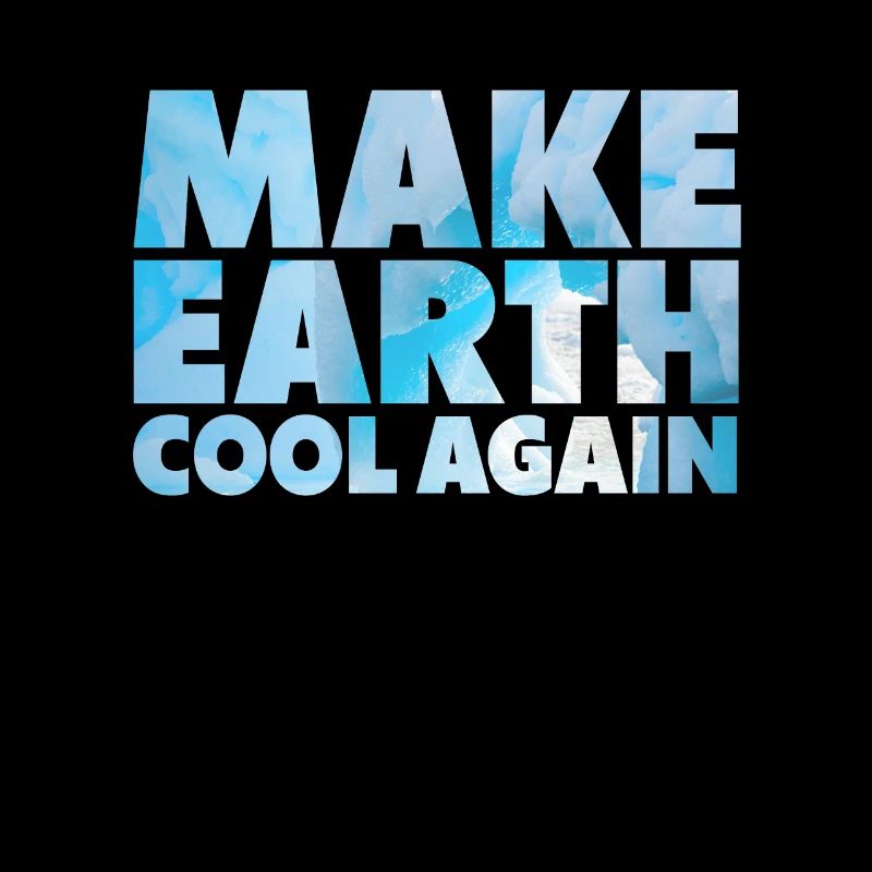 Make Earth Cool Again Umweltschutz Aktivist Demo