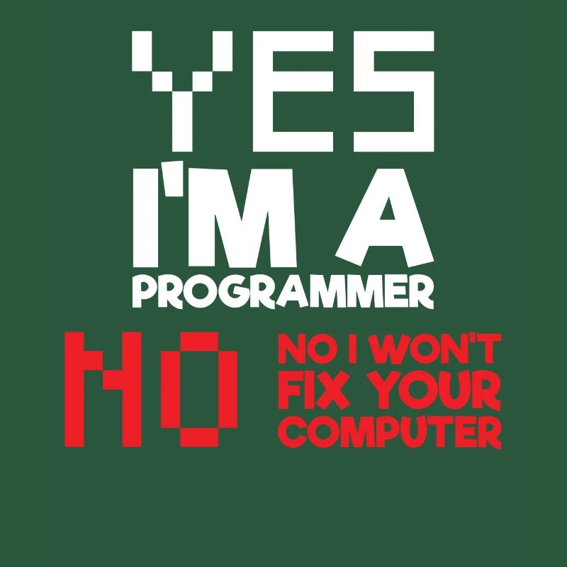 Yes I am a programmer computer science computer