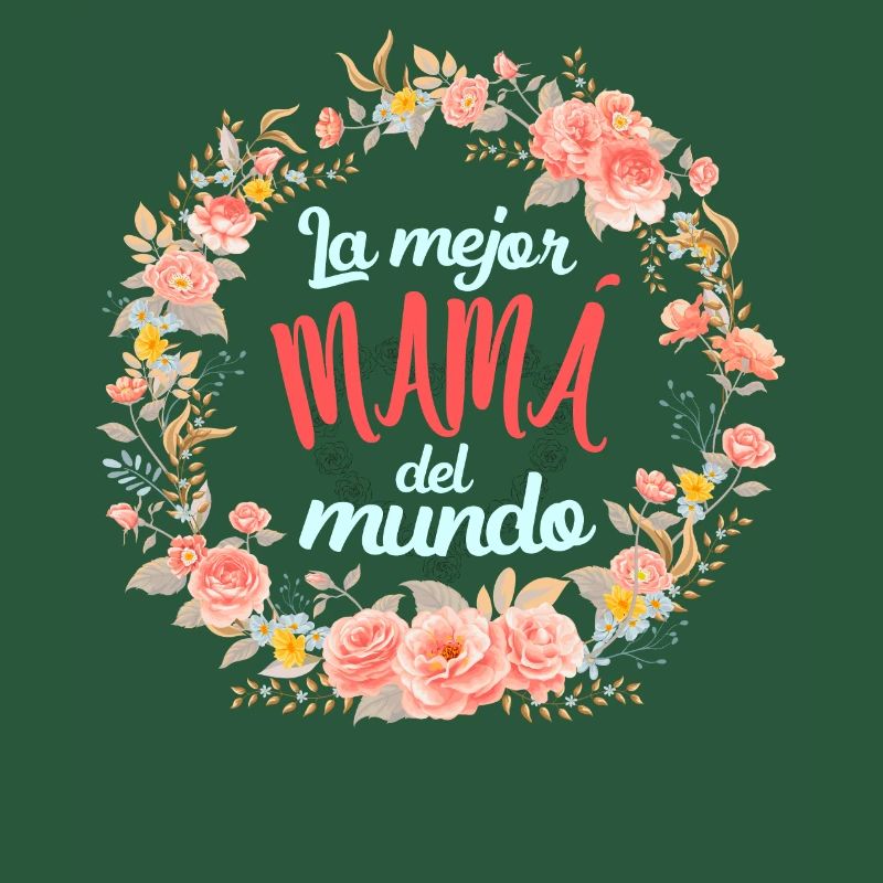 Die Beste Mutter Der Welt Spanisches Zitat Mutter