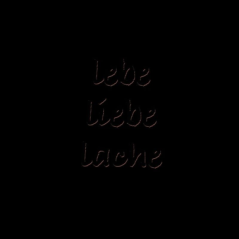 lebe liebe lache
