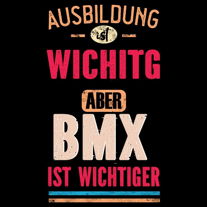 Lustiges Sprüche Design Bmx Cooler Spruch