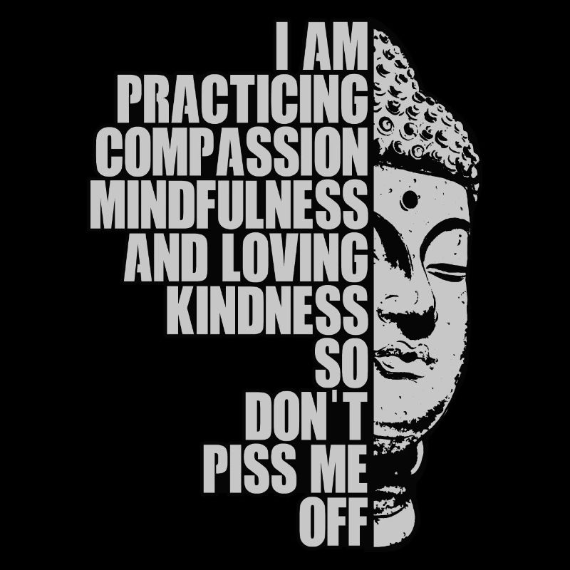 I Am Practising Compassion Mindfulness And Loving