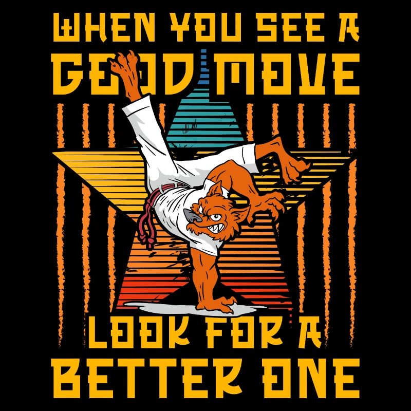 When you see a good move look for a better one