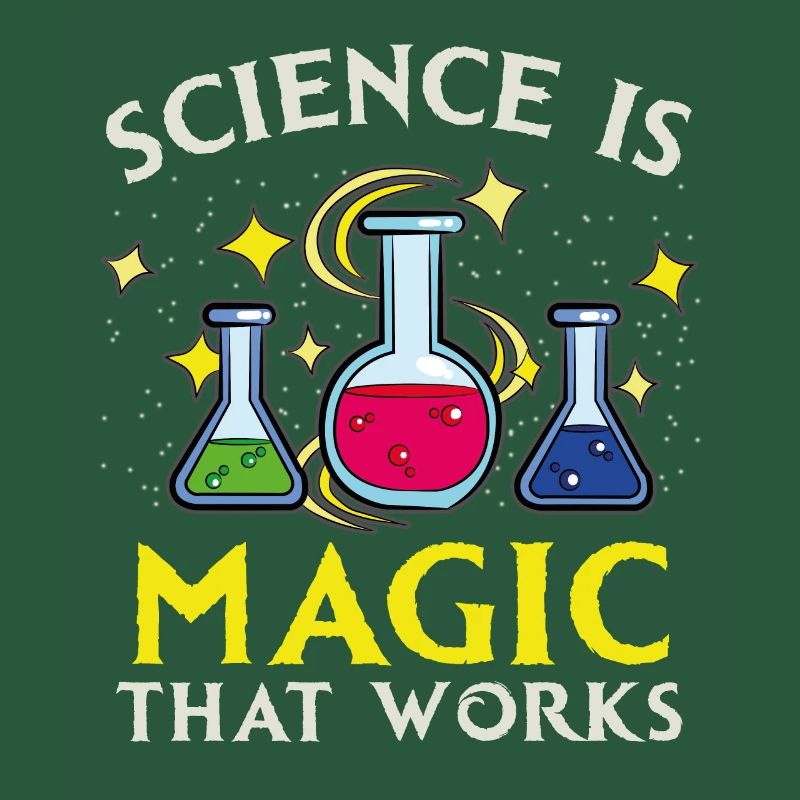 Science is magic that works
