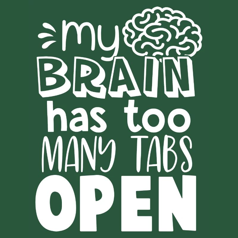 Brain Too Many Tabs Open Gift for Coder