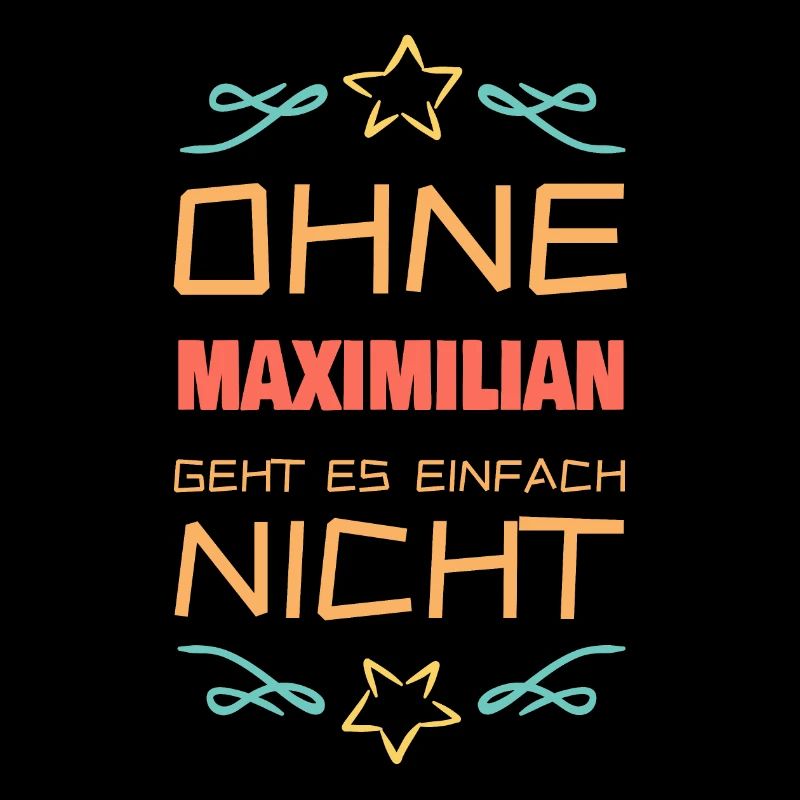 Maximilian als Max