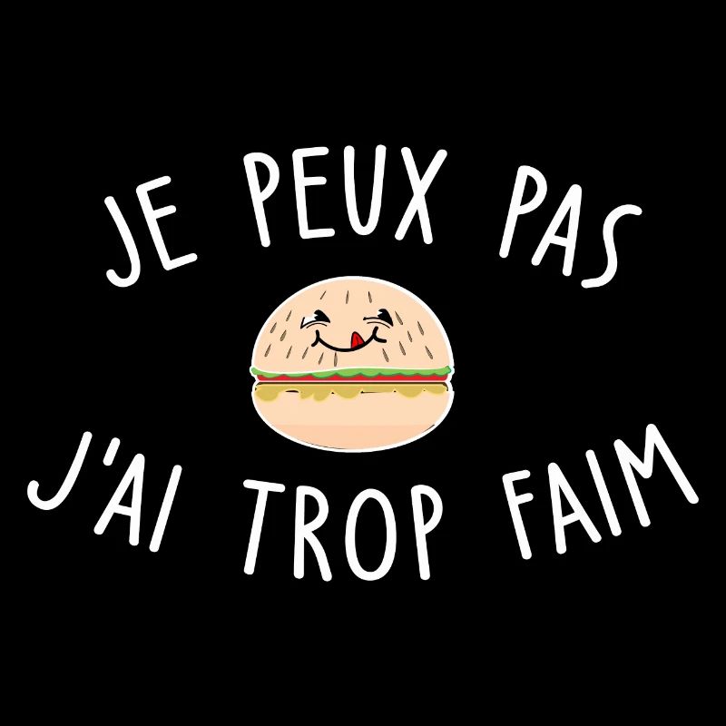 je peux pas j ai trop faim