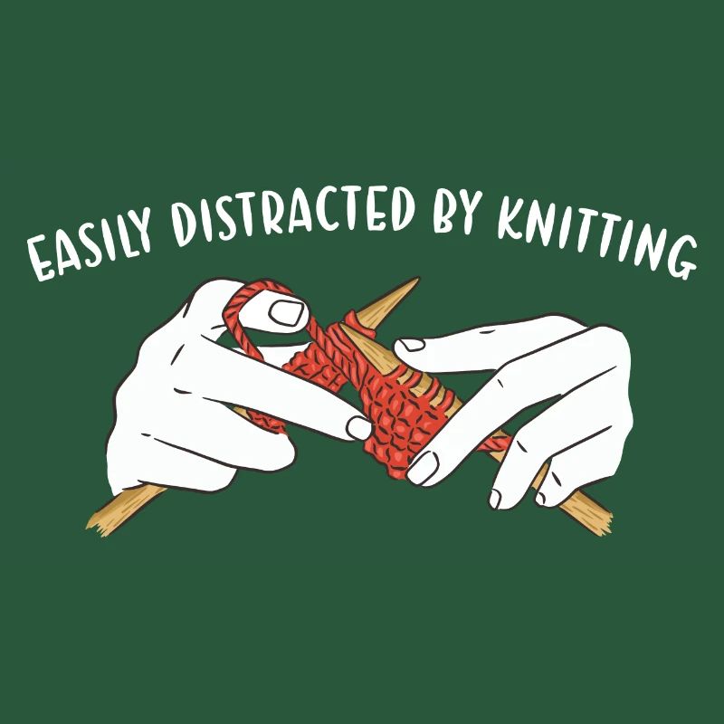 Easily Distracted By Knitting