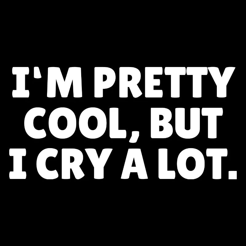 I'm Pretty Cool - Sarkastisch Sensibel Geschenk