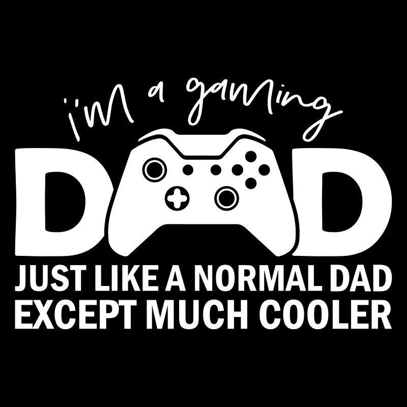 I'm A Gaming Dad