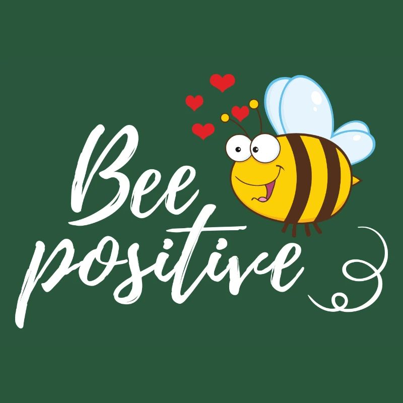 Funny Bee Saying Bee Positive