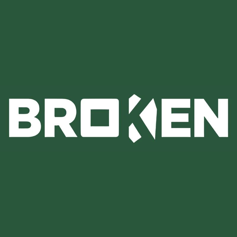 Broken