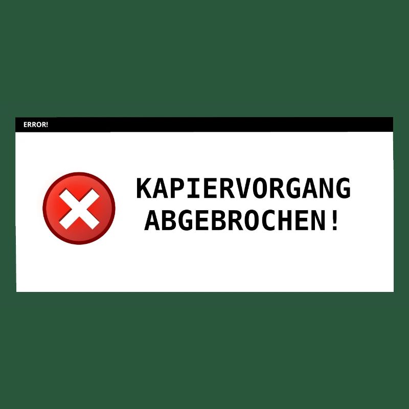 Kapiervorgang abgebrochen