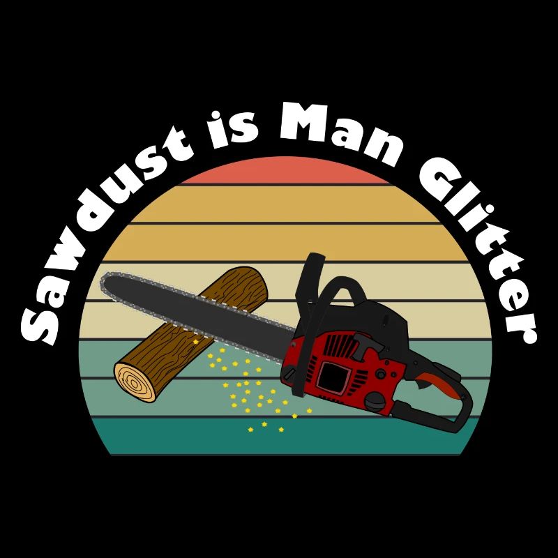 Sawdust is man's glitter